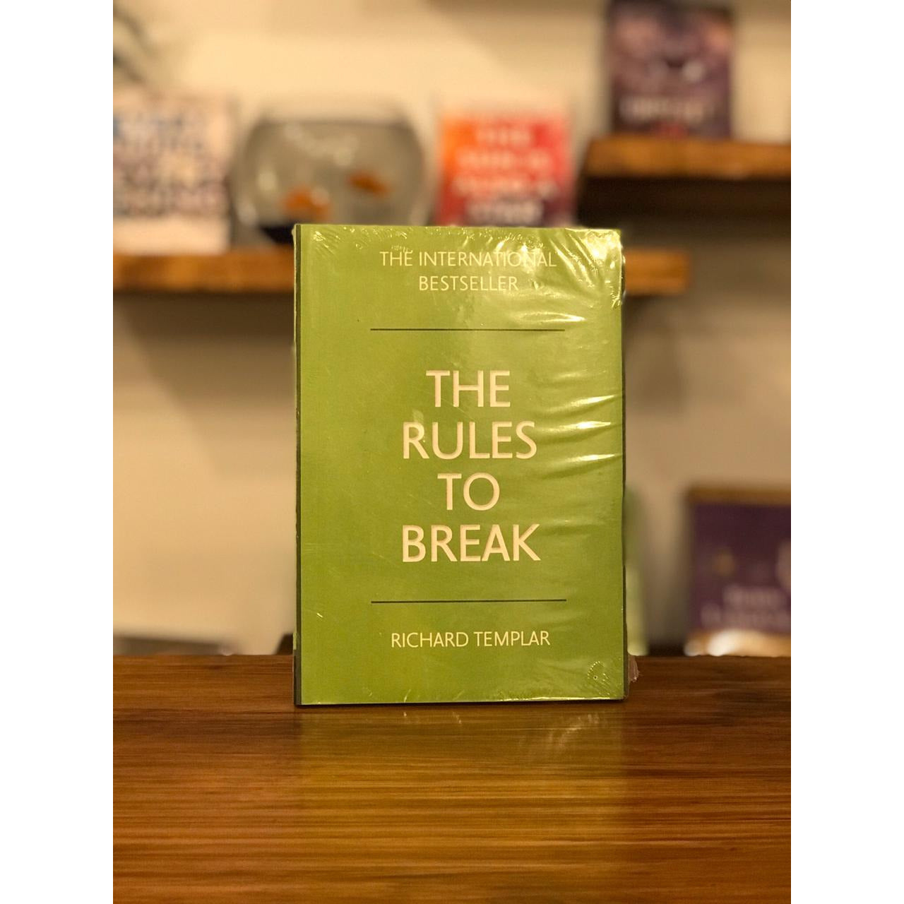 The Rules to Break By Richard Templar