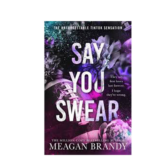 Say You Swear by Meagan Brandy
