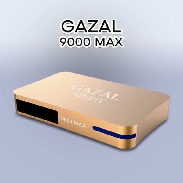 Gazal 9000 MAX Including shipping price