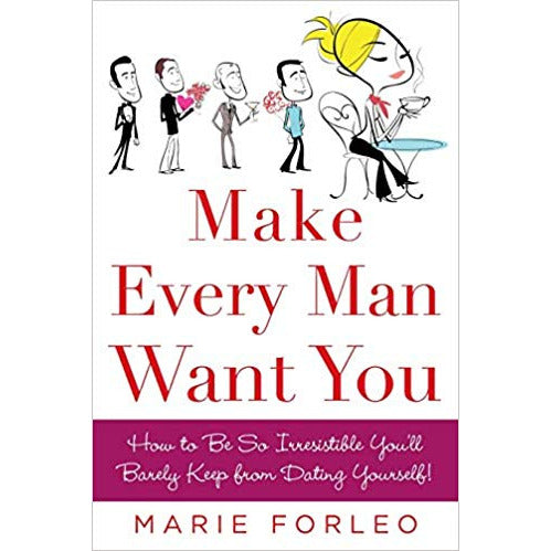 make evrey man want you