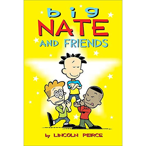 Big Nate and Friends By Lincoln Peirce