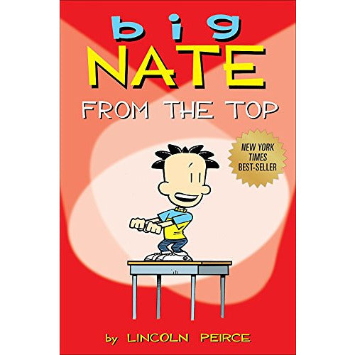 Big Nate: From the Top By Lincoln Peirce