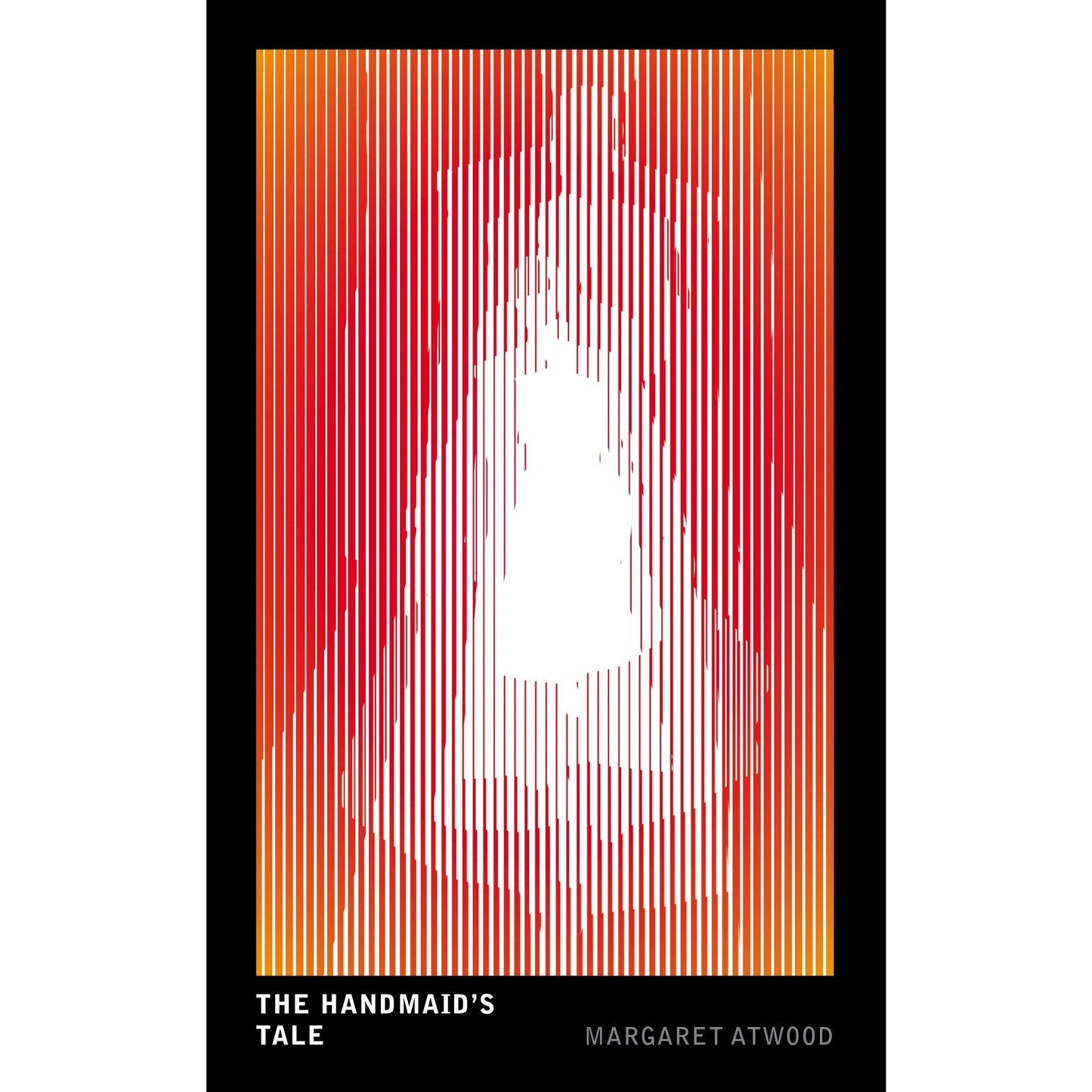 The Handmaid's Tale  By Margaret Atwood