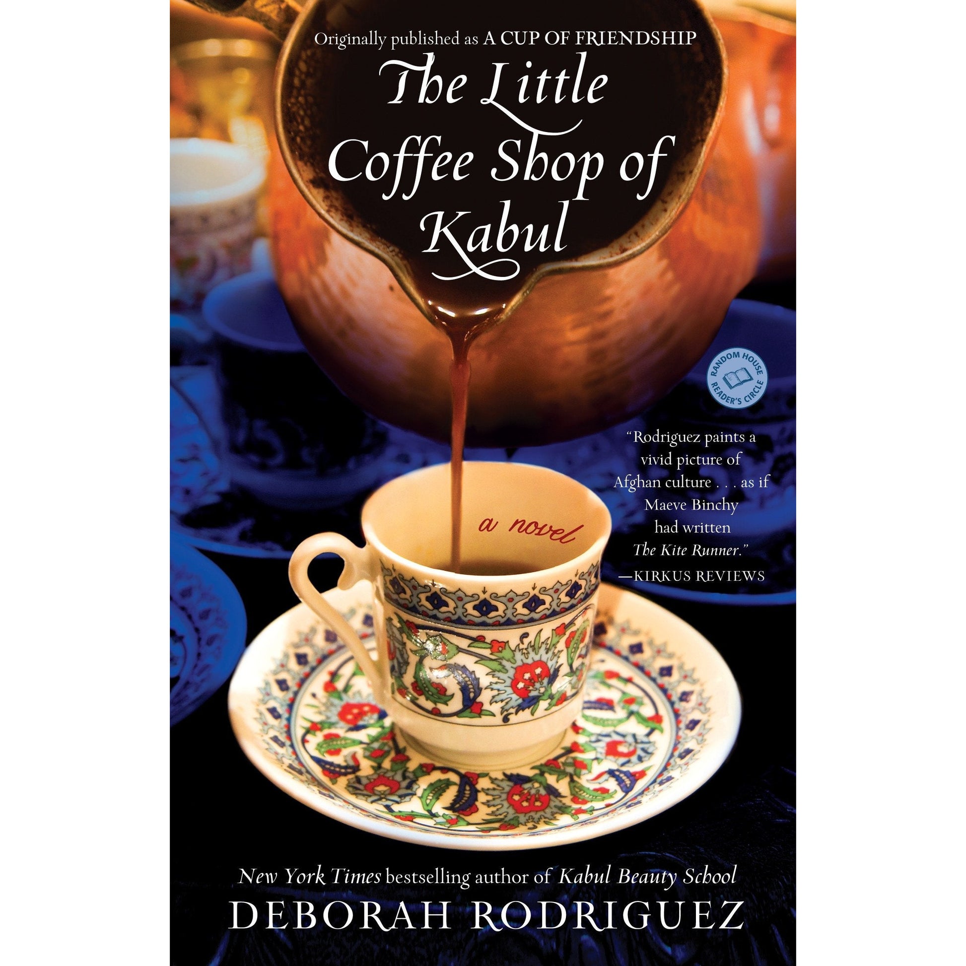 The Little Coffee Shop of Kabul  By Deborah Rodriguez
