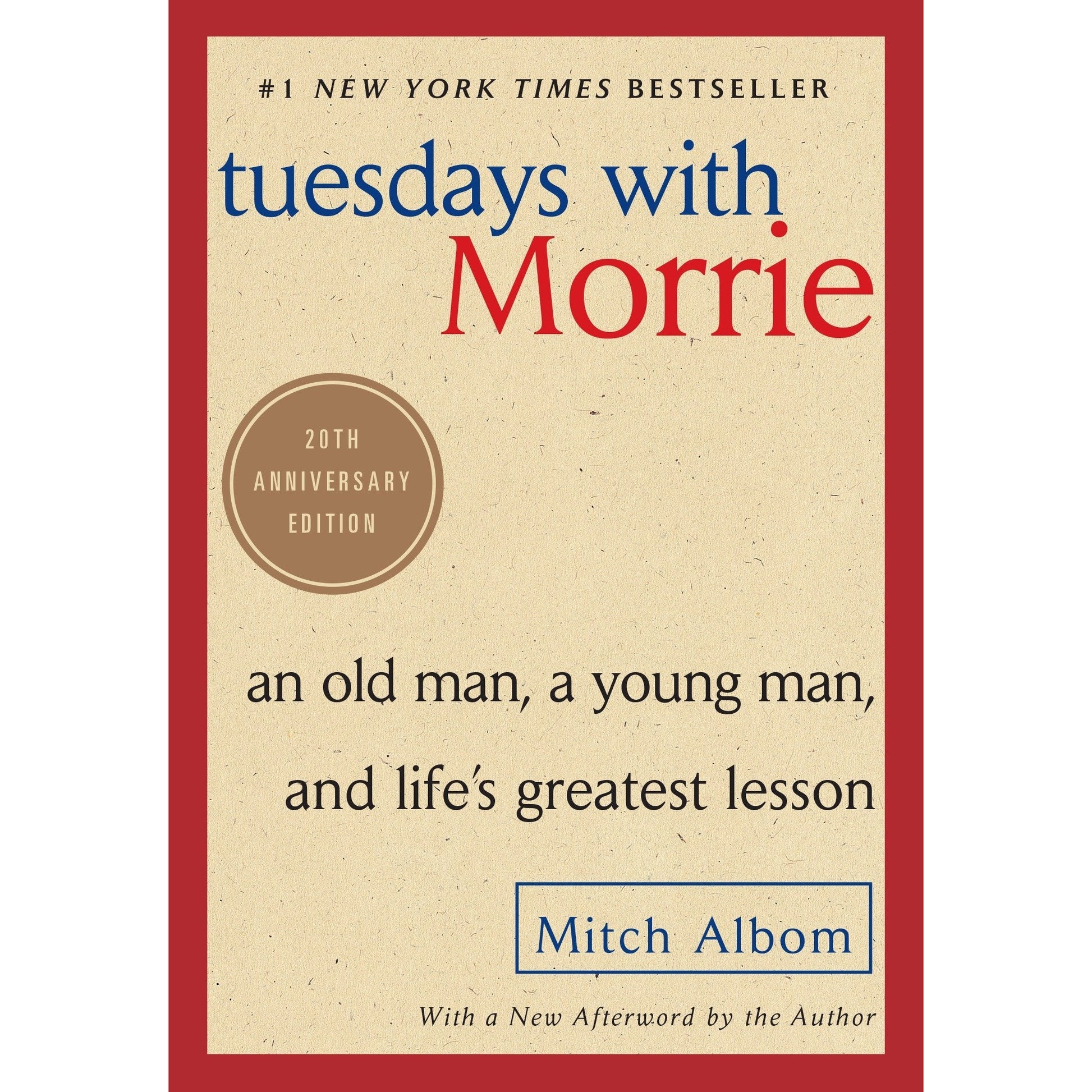 Tuesdays with Morrie By Mitch Albom