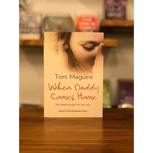 When Daddy Come Home By Toni Maguire